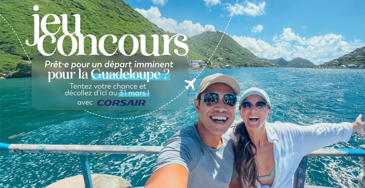 Prêt·e pour un départ imminent pour la Guadeloupe ? 